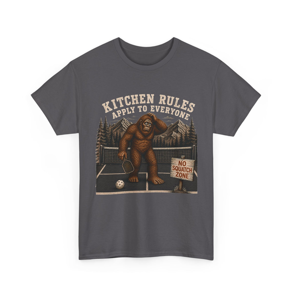 Kitchen Rules Apply to Everyone Bigfoot Pickleball T-Shirt