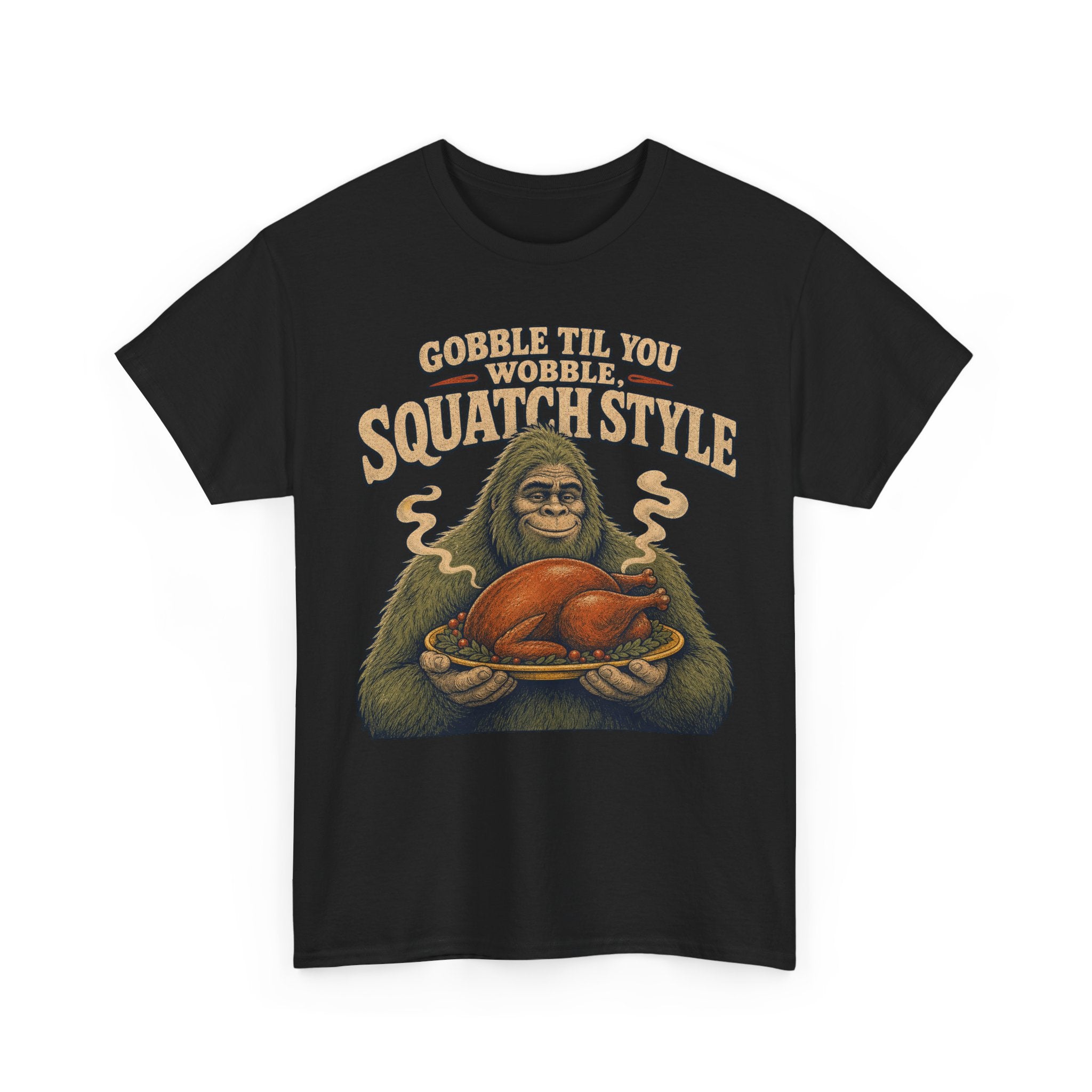 Funny Bigfoot Thanksgiving T-Shirt – Gobble Til You Wobble Graphic Tee