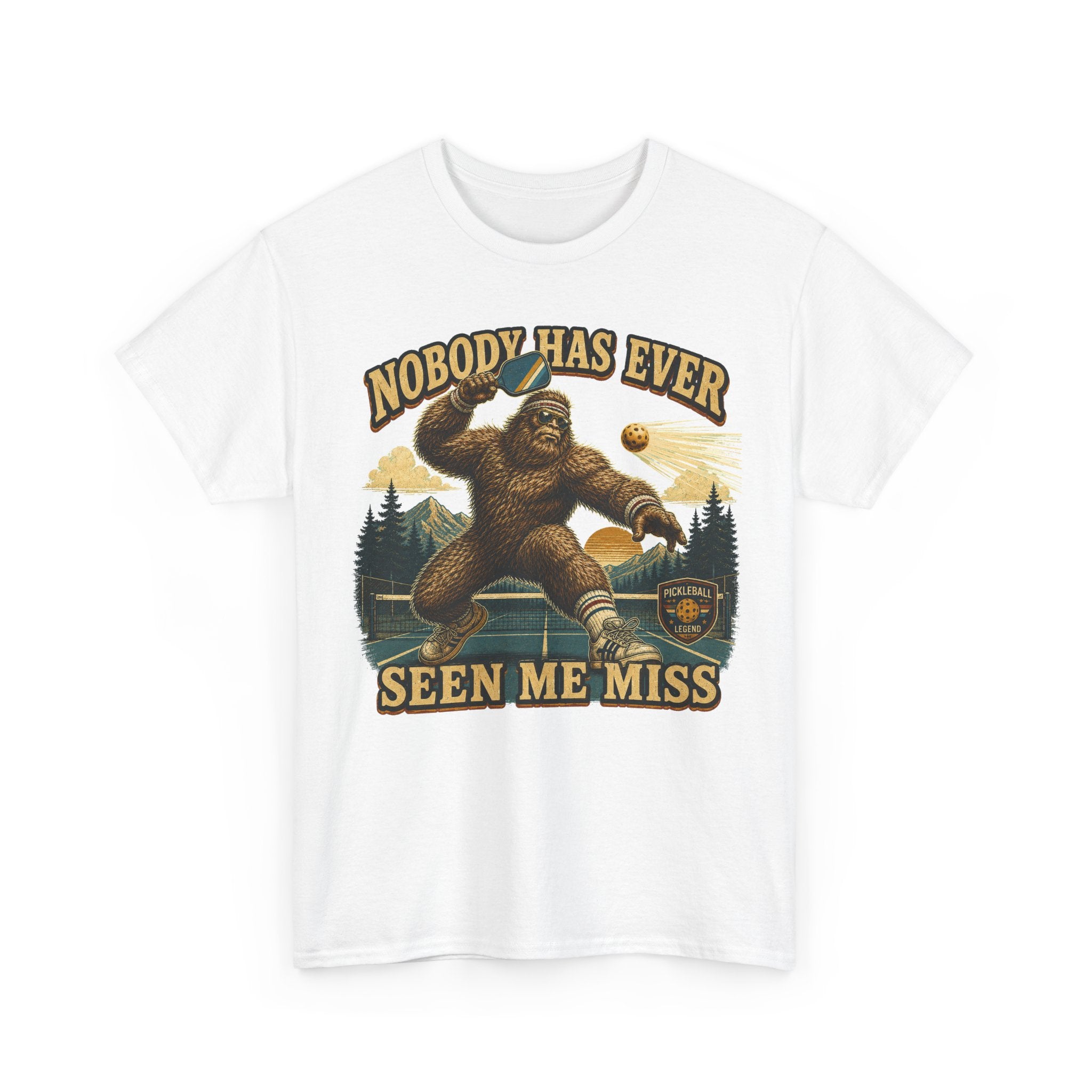 Nobody Has Ever Seen Me Miss Bigfoot Pickleball T-Shirt