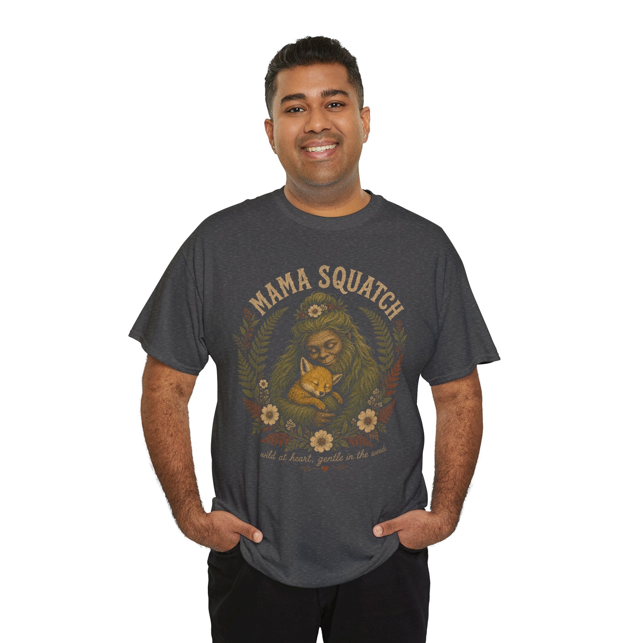 Mama Squatch T-Shirt – Wild At Heart Gentle In The Woods Bigfoot Tee