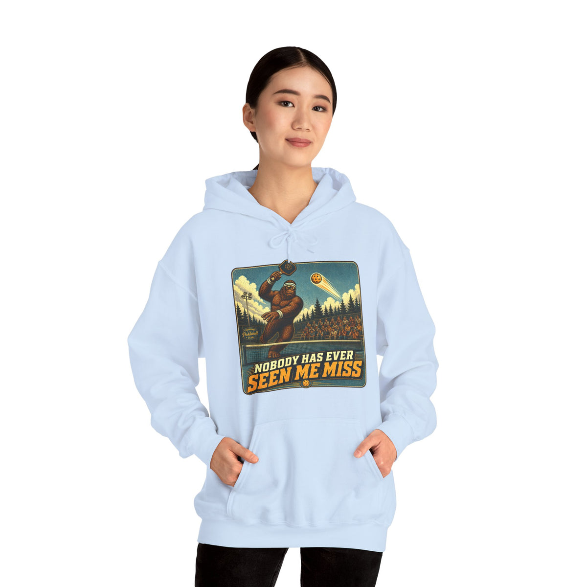 Nobody Has Ever Seen Me Miss Bigfoot Pickleball Hoodie