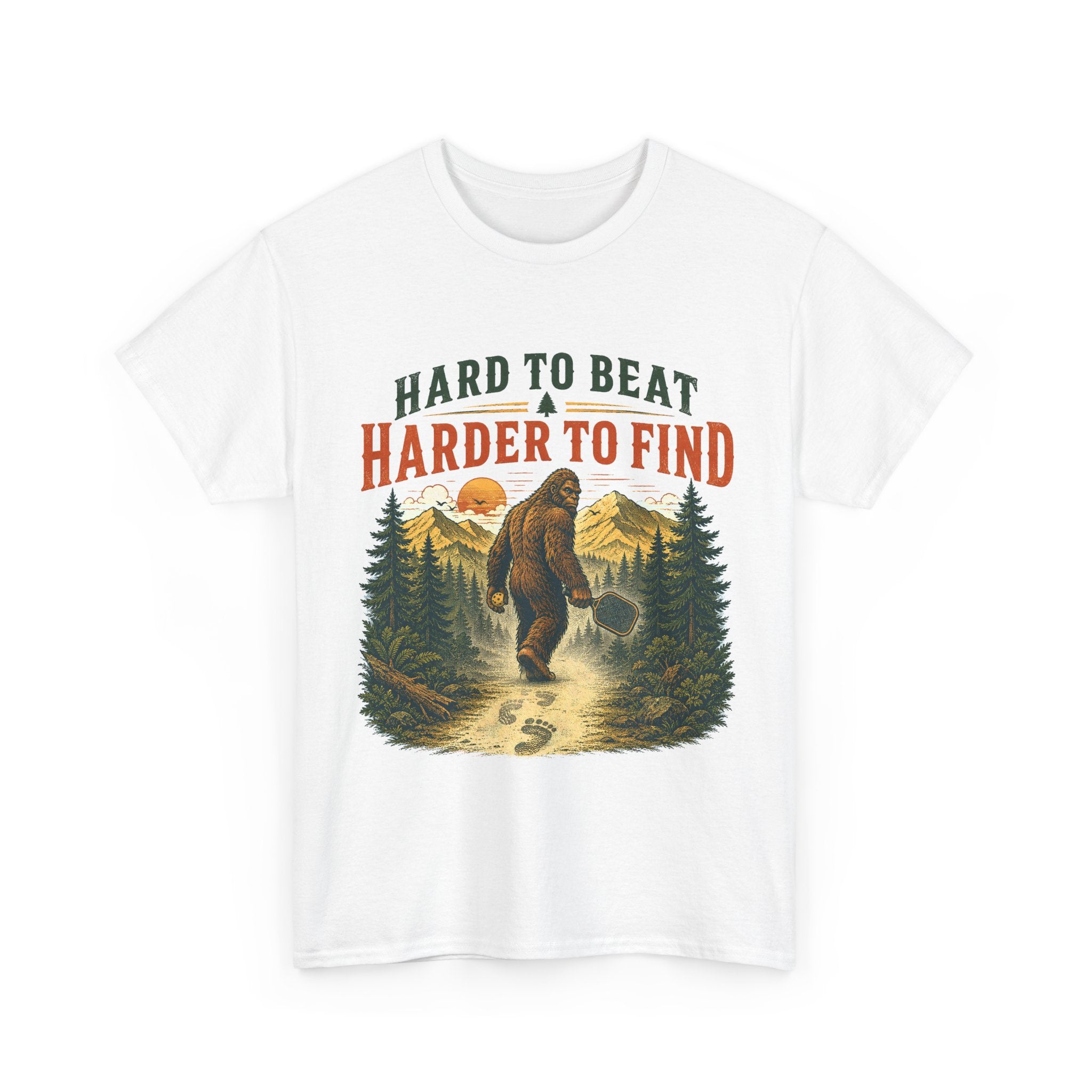 Bigfoot Hard to Beat Harder to Find Pickleball T-Shirt