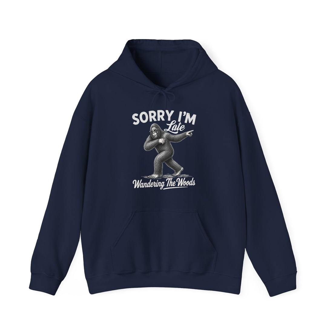 Sorry I'm Late Bigfoot Hoodie – Wandering The Woods Vintage Sasquatch