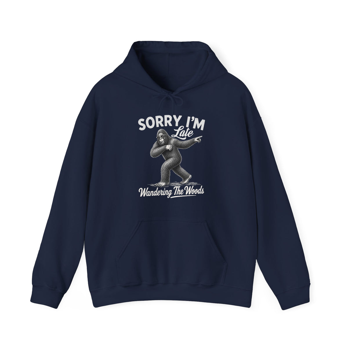 Sorry I'm Late Bigfoot Hoodie – Wandering The Woods Vintage Sasquatch