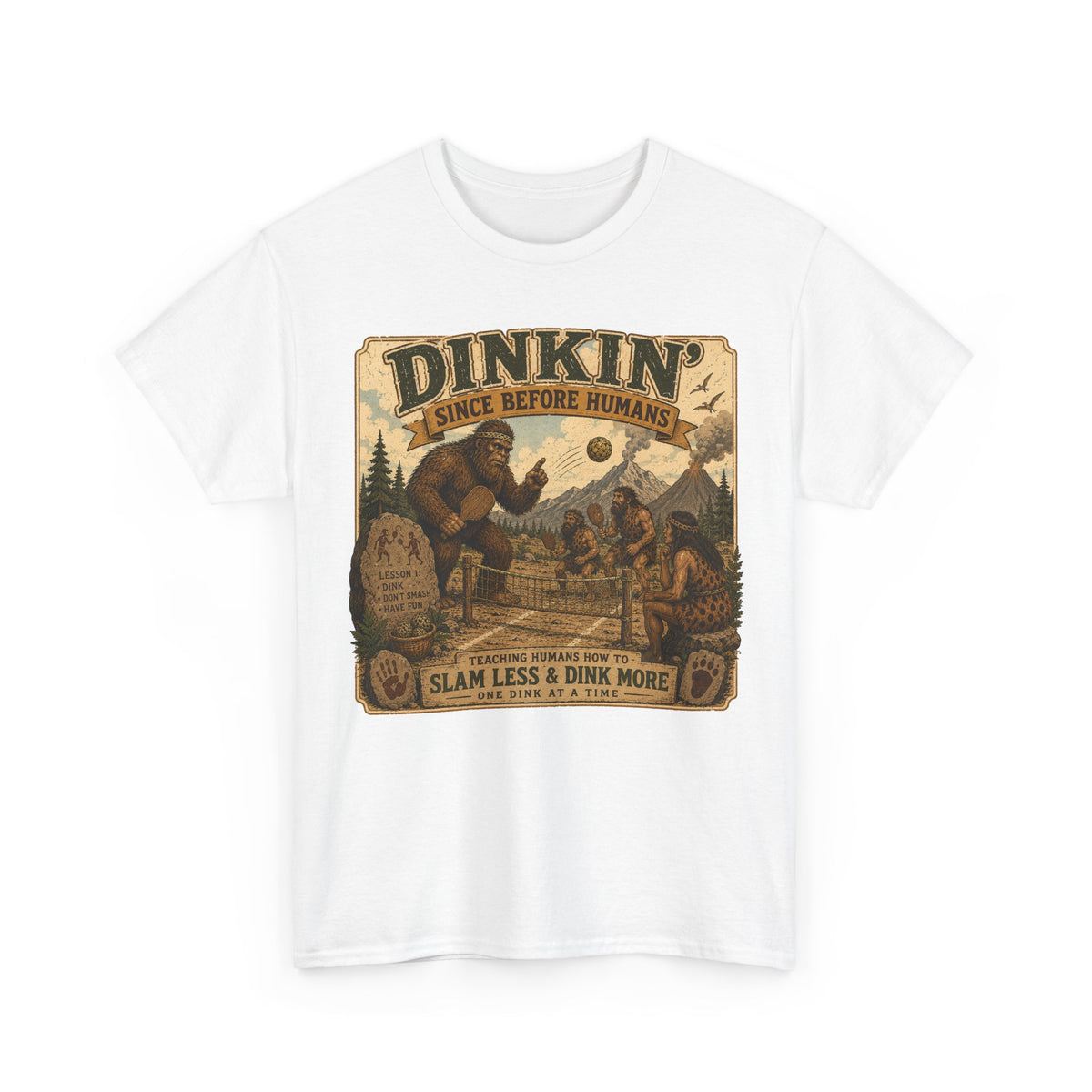 Dinkin' Since Before Humans Bigfoot Pickleball T-Shirt