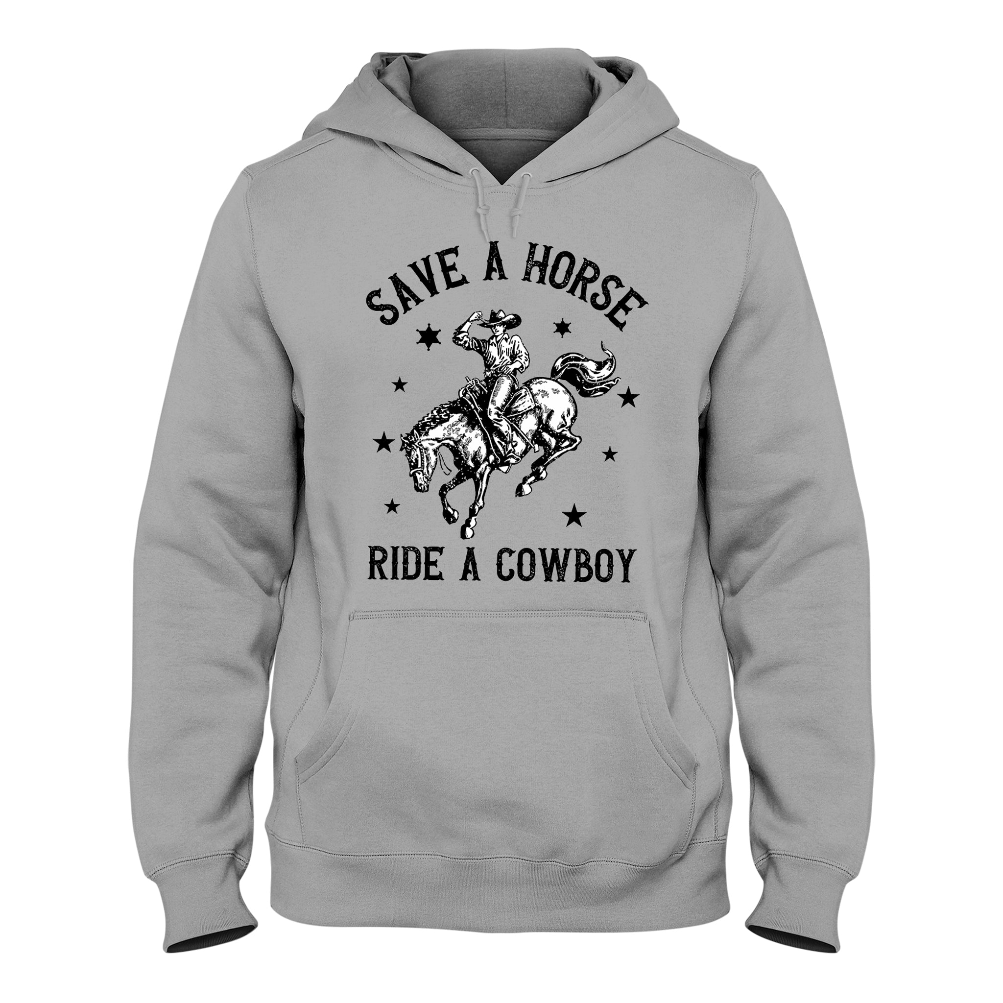 Save a Horse Ride a Cowboy Unisex Hoodie, Funny Cowgirl Western Country Graphic Hoodie.