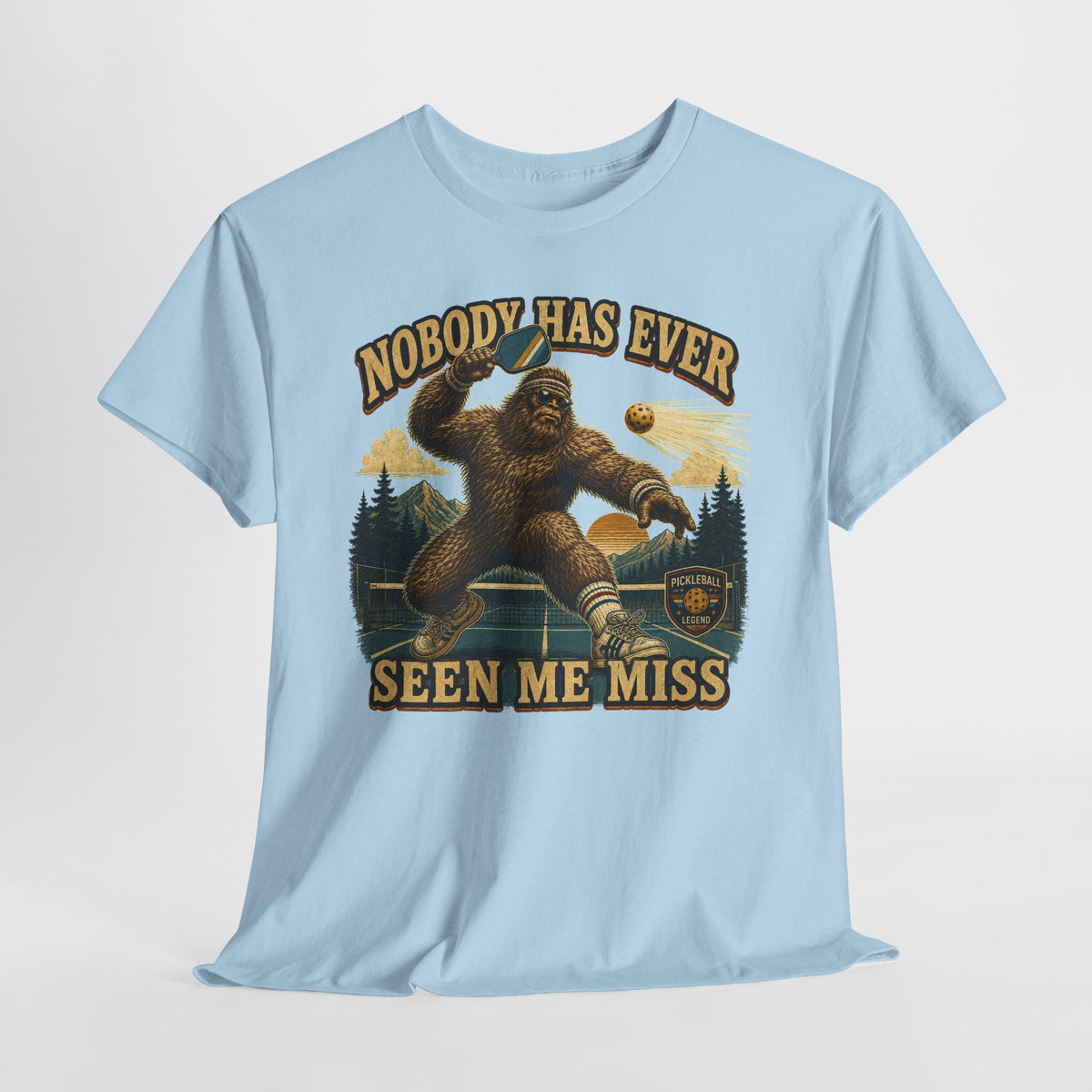 Nobody Has Ever Seen Me Miss Bigfoot Pickleball T-Shirt