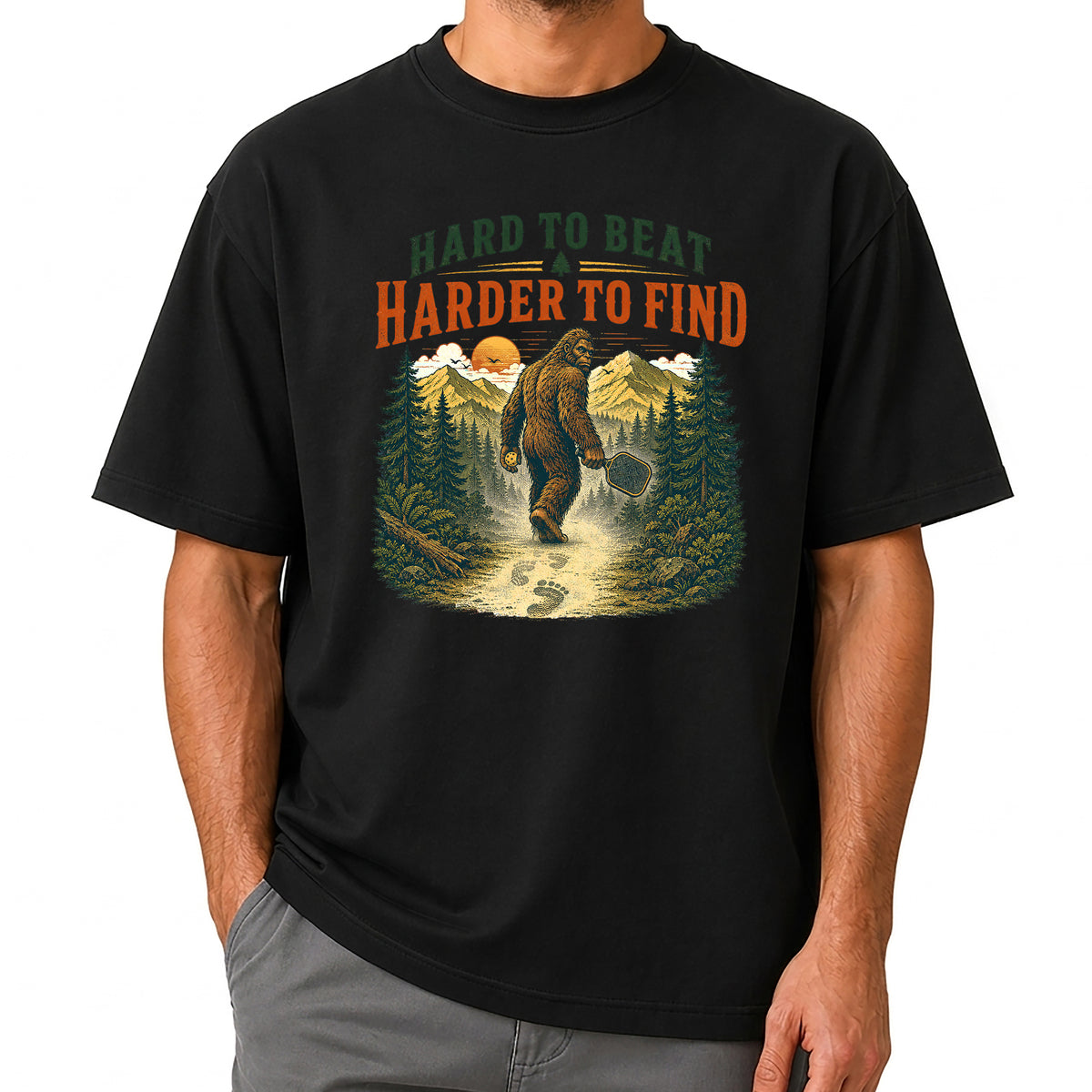 Bigfoot Hard to Beat Harder to Find Pickleball T-Shirt