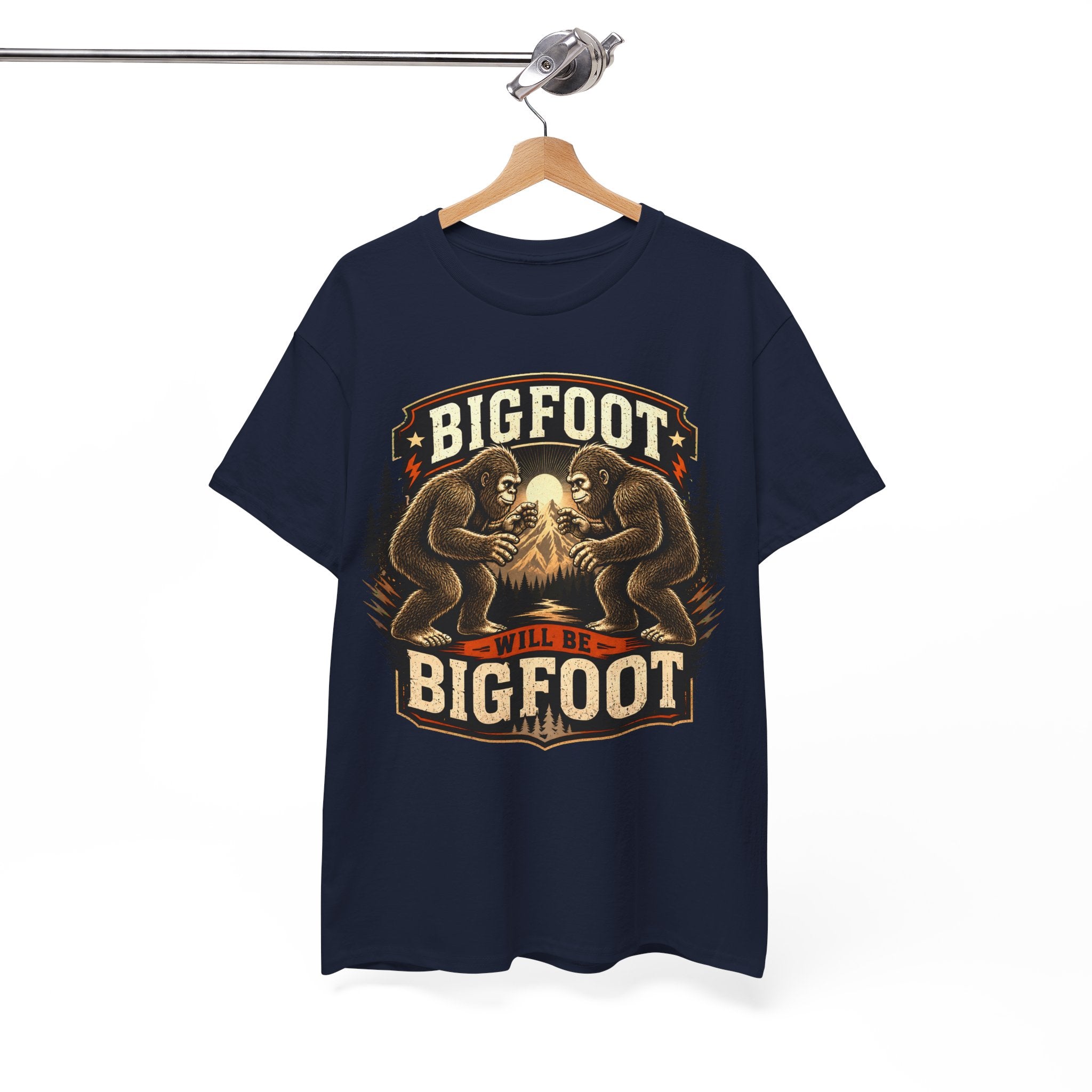 Bigfoot Will Be Bigfoot T-Shirt – Quirky Nature Humor Graphic Tee