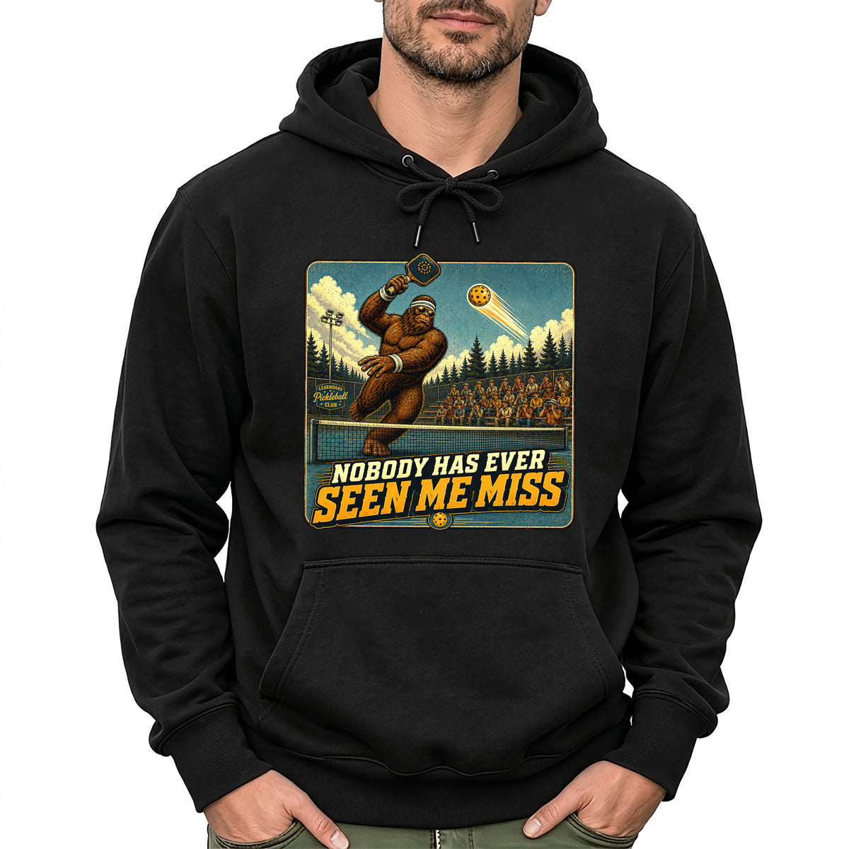 Nobody Has Ever Seen Me Miss Bigfoot Pickleball Hoodie