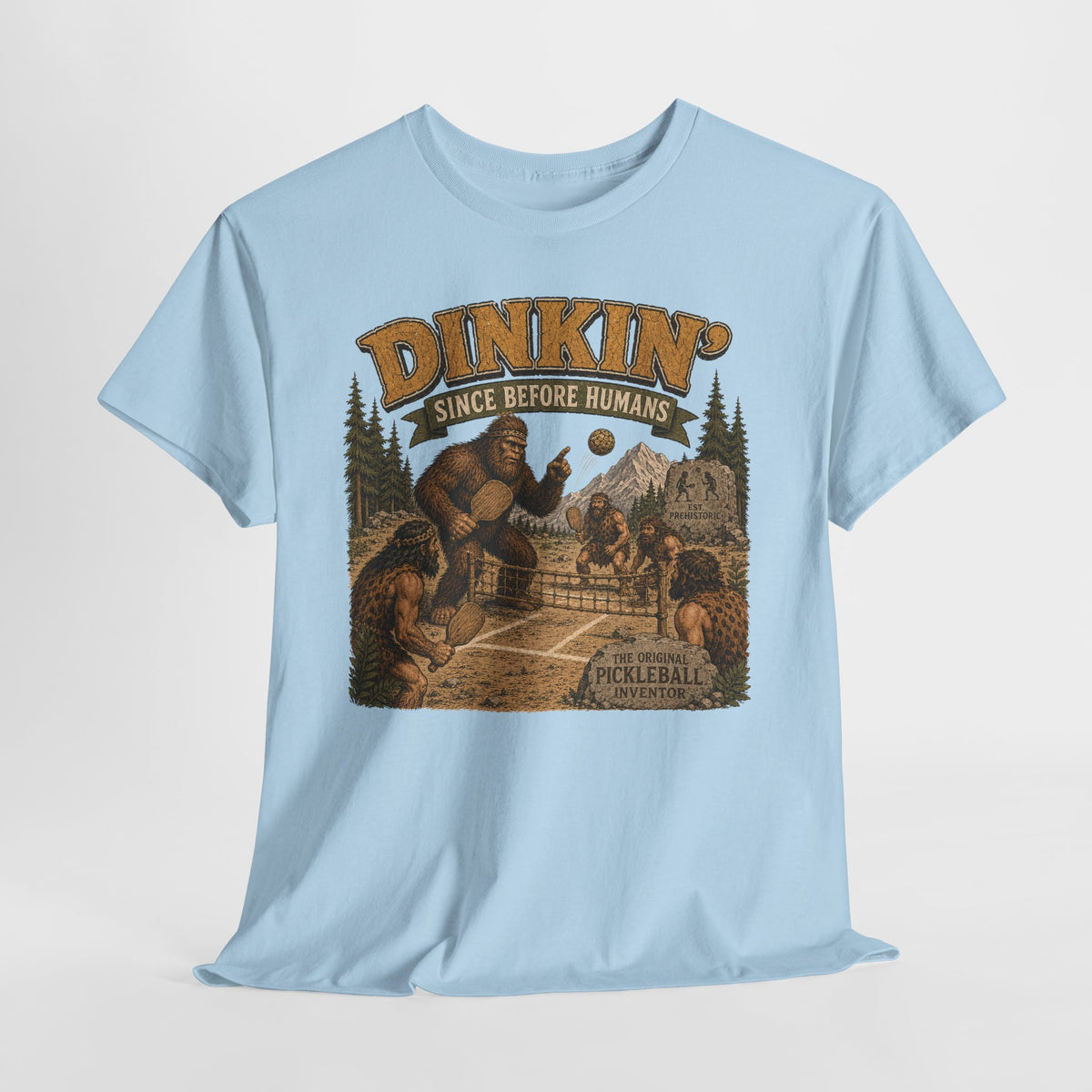 Dinkin' Since Before Humans Bigfoot Pickleball T-Shirt
