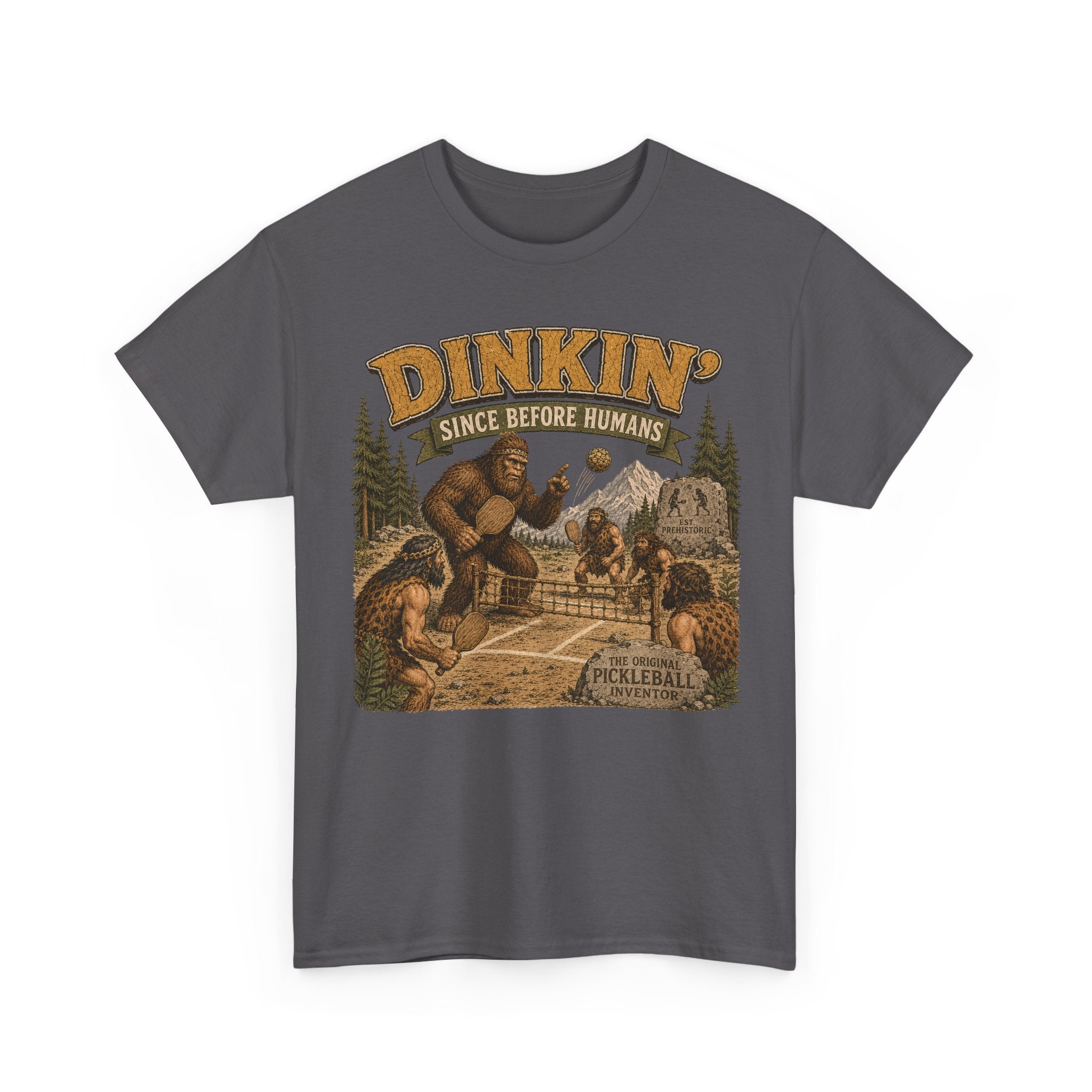 Dinkin' Since Before Humans Bigfoot Pickleball T-Shirt