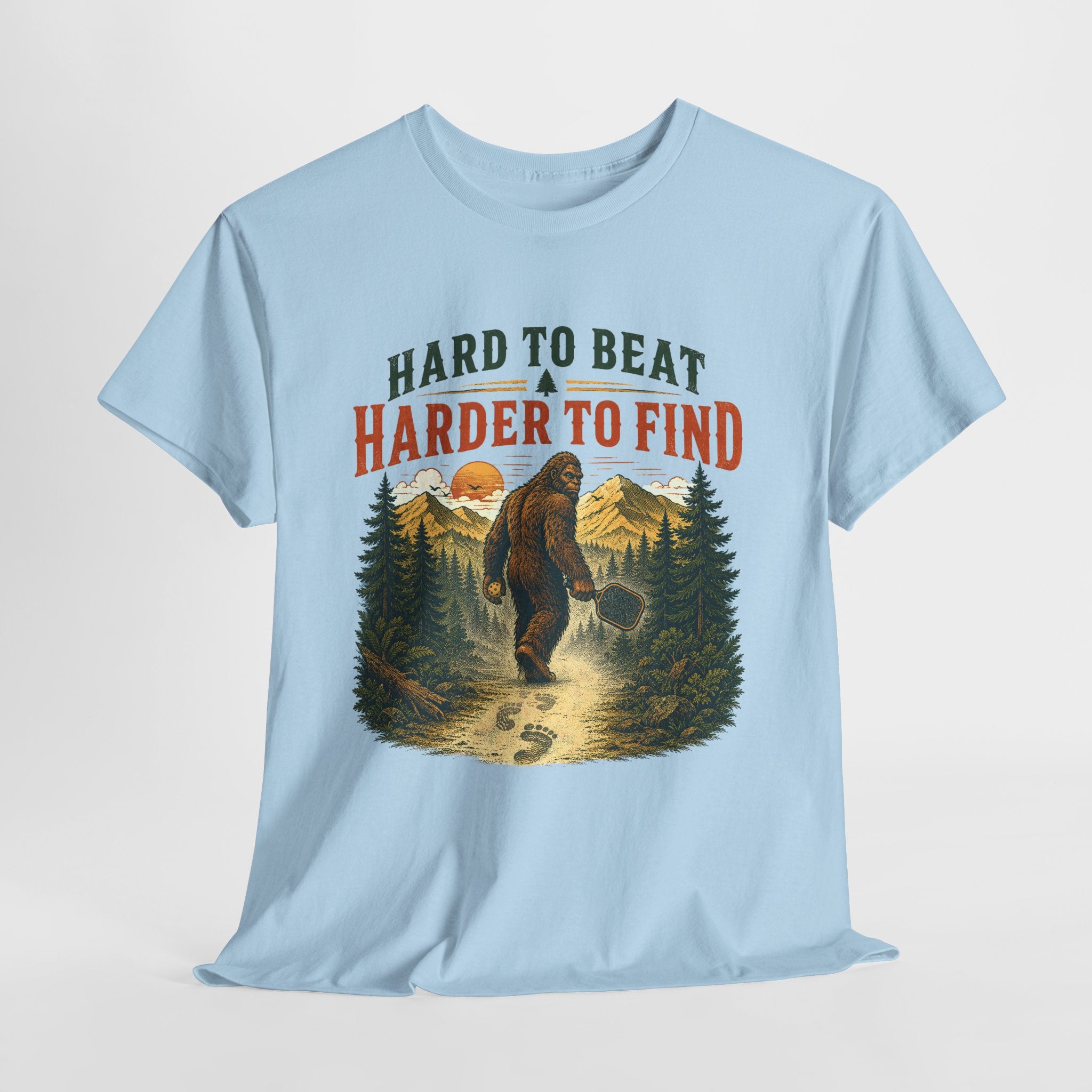 Bigfoot Hard to Beat Harder to Find Pickleball T-Shirt