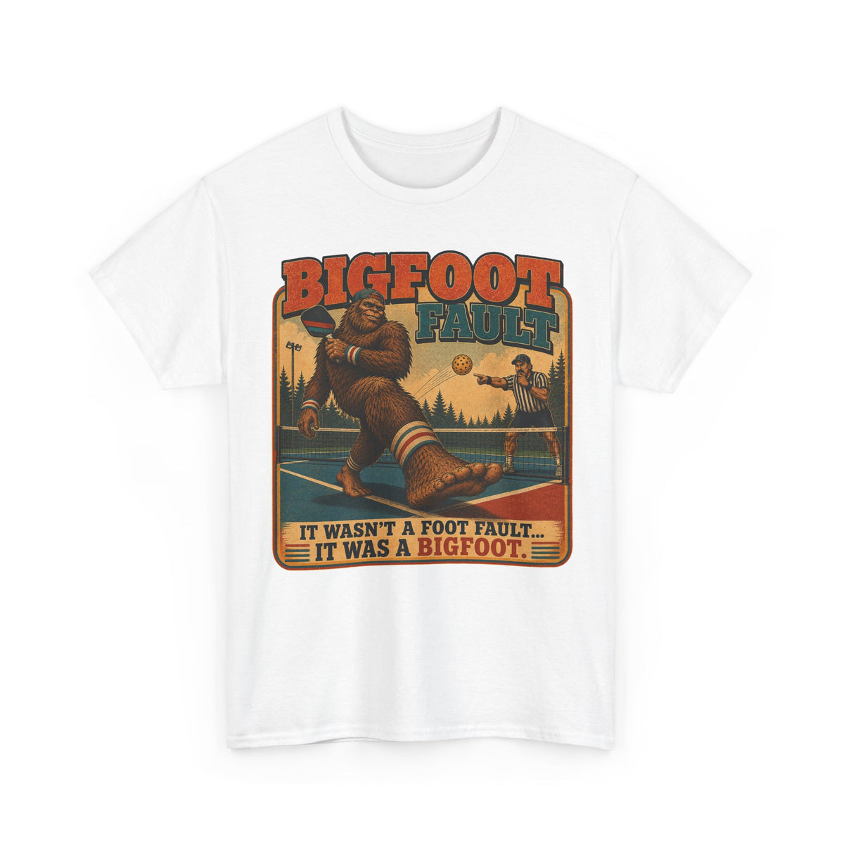 Bigfoot Foot Fault Funny Pickleball T-Shirt