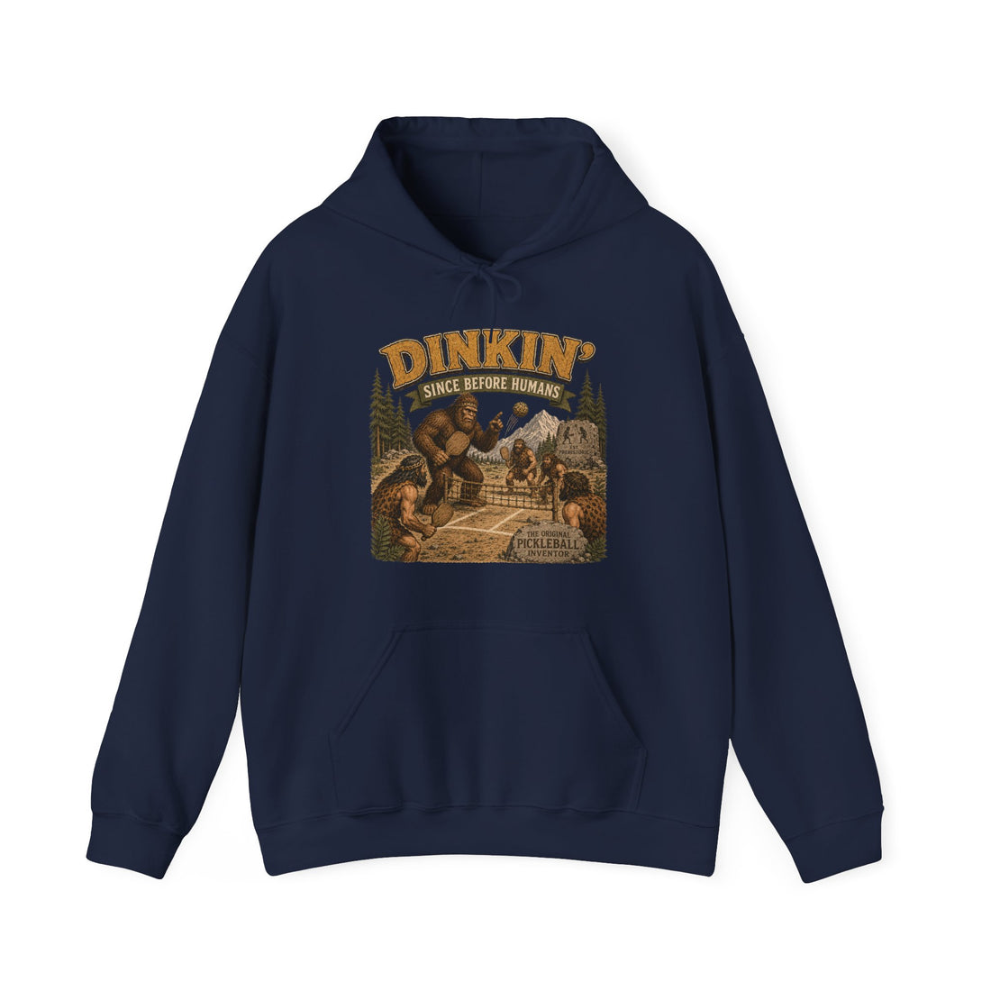Dinkin' Since Before Humans Bigfoot Pickleball Hoodie