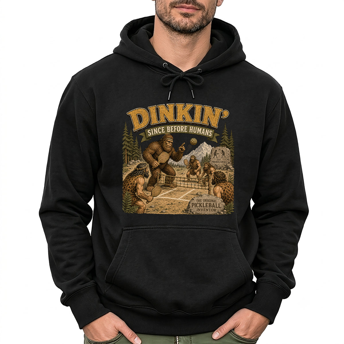Dinkin' Since Before Humans Bigfoot Pickleball Hoodie